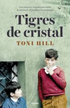 Tigres de cristal (Toni Hill)